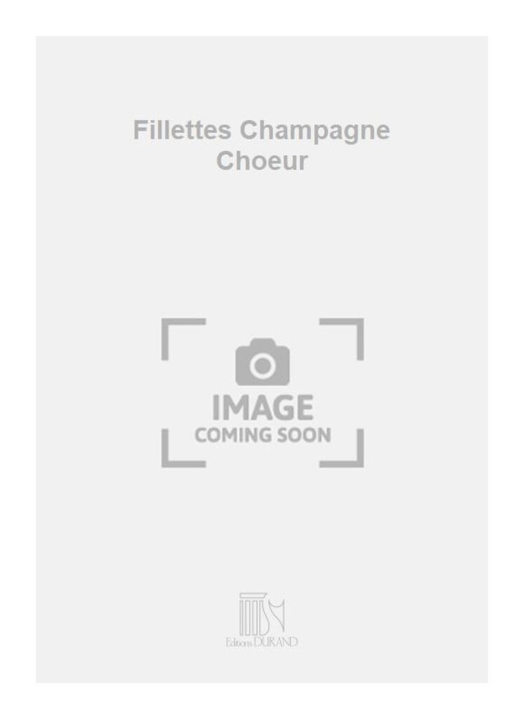 Fillettes Champagne Choeur